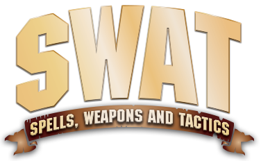SWAT: Spells, Weapons & Tactics
